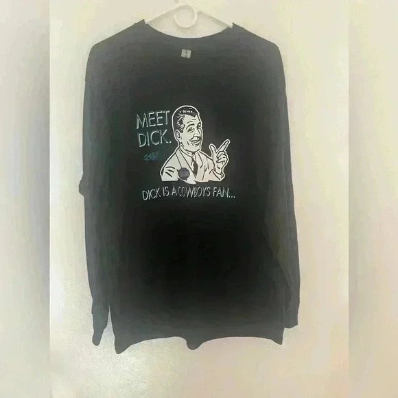 Gildan Men's Large T-Shirt Dick Is A Cowboys Fan Don't Be A Dick Long Sleeve - Picture 1 of 9